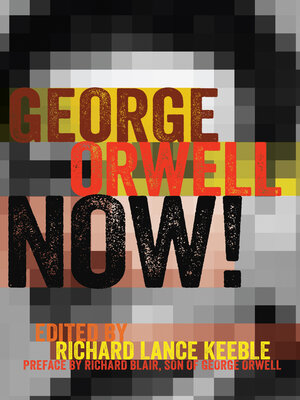 cover image of George Orwell Now!